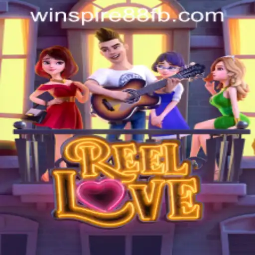 ReelLove: A Comprehensive Guide to an Exciting Slot Experience