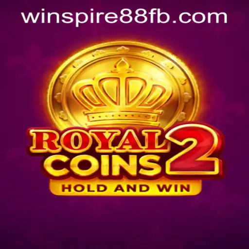 RoyalCoins2: A Thrilling Gaming Experience Enhanced by WINSPIRE88.COM