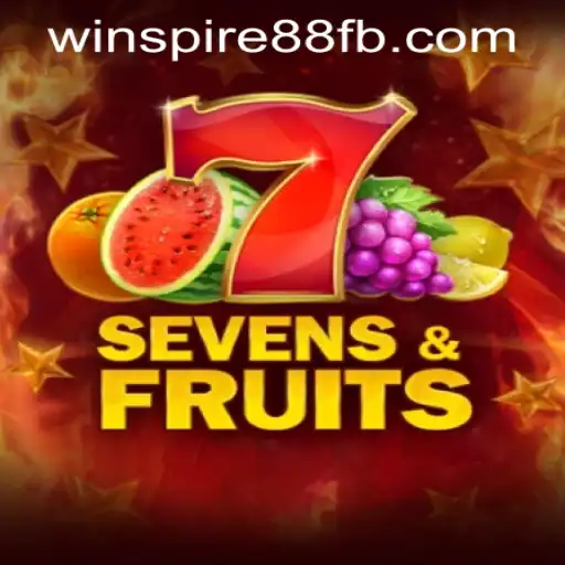Discover the Excitement of SevensFruits on WINSPIRE88.COM